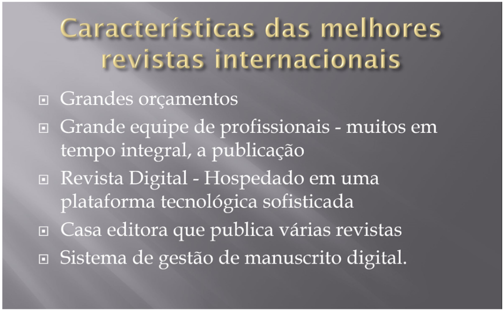 Figura 3. Características dos periódicos de prestígio internacional. (Fonte: H Momen7)